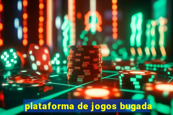 plataforma de jogos bugada